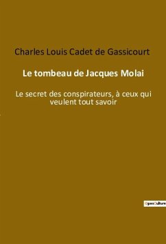 Le tombeau de Jacques Molai - Cadet De Gassicourt, Charles Louis