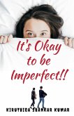 It's okay to be Imperfect