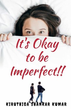 It's okay to be Imperfect - Shankar, Kiruthiga