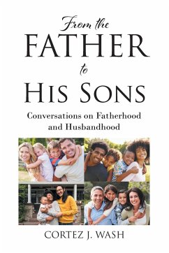 From the Father to His Sons - Wash, Cortez J.