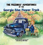 Friendly Adventures of The Georgia Blue Flower Truck (eBook, ePUB)