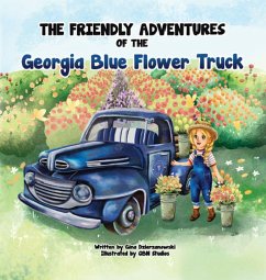 Cover Friendly Adventures of The Georgia Blue Flower Truck (eBook, ePUB)