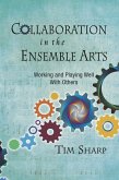 Collaboration in the Ensemble Arts (eBook, PDF)