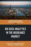 Big Data Analytics in the Insurance Market (eBook, ePUB)