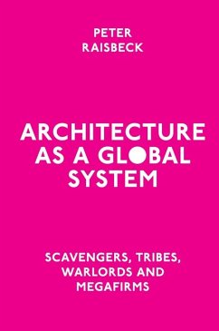 Architecture as a Global System (eBook, PDF) - Raisbeck, Peter