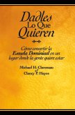 Dadles lo que quieren (eBook, PDF) Dadles lo que quieren (eBook, PDF)