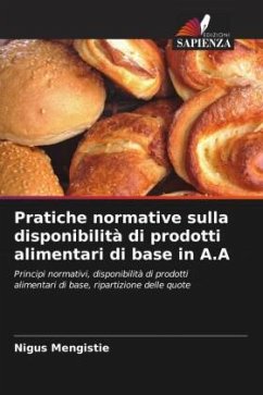 Pratiche normative sulla disponibilità di prodotti alimentari di base in A.A - Mengistie, Nigus