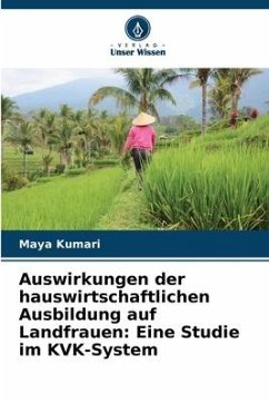 Auswirkungen der hauswirtschaftlichen Ausbildung auf Landfrauen: Eine Studie im KVK-System - Kumari, Maya