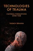 Technologies of Trauma (eBook, ePUB)