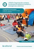 Organización sanitaria inicial para la asistencia sanitaria a emergencias colectivas. SANT0108 (eBook, ePUB)