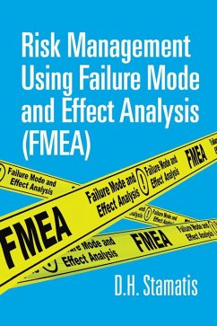 Risk Management Using Failure Mode and Effect Analysis (FMEA) (eBook, PDF) - Stamatis, Dean H.