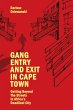 Gang Entry and Exit in Cape Town... - Bild 1