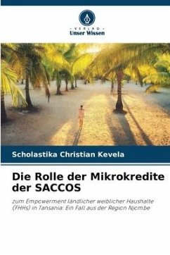 Die Rolle der Mikrokredite der SACCOS - Christian Kevela, Scholastika