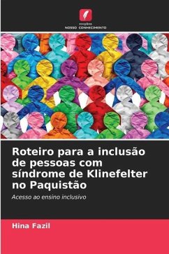 Roteiro para a inclusão de pessoas com síndrome de Klinefelter no Paquistão - Fazil, Hina
