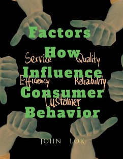 Factors How Influence Consumer Behavior - Lok, John