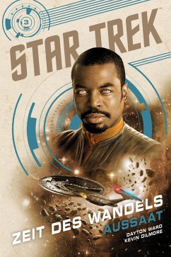 Star Trek - Zeit des Wandels 3: Aussaat (eBook, ePUB) - Ward, Dayton