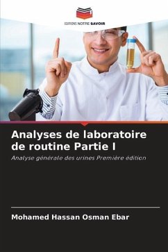 Analyses de laboratoire de routine Partie I - Osman Ebar, Mohamed Hassan