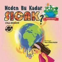 Neden Bu Kadar Sicak - Dünyamizi Koruyalim - Kolektif