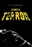 P.T. Logan's Five Minutes of Terror (eBook, ePUB) P.T. Logan's Five Minutes of Terror (eBook, ePUB)