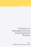 Kindness in Management and Organizational Studies (eBook, ePUB)