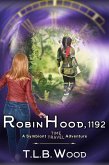 Robin Hood, 1192 (The Symbiont Time Travel Adventures Series, Book 7) (eBook, ePUB)