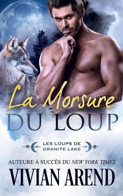 La Morsure du loup - Arend, Vivian