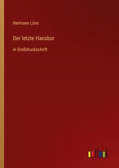 Der letzte Hansbur - Löns, Hermann