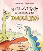 Fred sait tout sur la disparition des dinosaures (eBook, PDF)