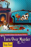 Yarn-Over Murder (The Bait & Stitch Cozy Mystery Series, Book 2) (eBook, ePUB)
