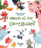 Meuh où est Gertrude ? (eBook, PDF)