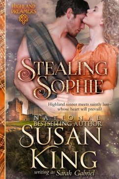 Stealing Sophie (Highland Dreamers, Book 1) (eBook, ePUB) - King, Susan