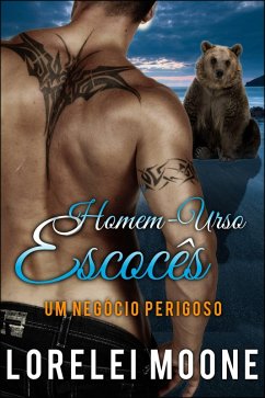 Homem-Urso Escocês: Um Negócio Perigoso (eBook, ePUB) Cover Homem-Urso Escocês: Um Negócio Perigoso (eBook, ePUB)