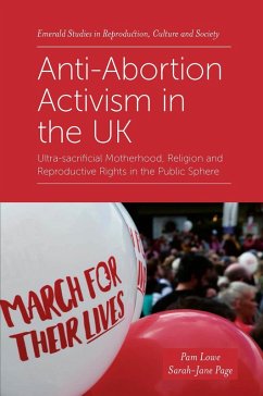 Anti-Abortion Activism in the UK (eBook, ePUB) - Lowe, Pam