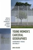 Young Women's Carceral Geographies (eBook, PDF)