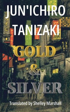 Gold & Silver - Tanizaki, Jun'Ichiro