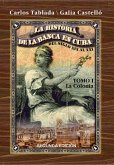 Historia de la Banca en Cuba del siglo XIX al XXI. Tomo I. La Colonia (eBook, ePUB)
