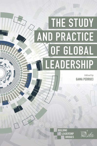 Study and Practice of Global Leadership (eBook, PDF) Study and Practice of Global Leadership (eBook, PDF)