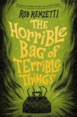 The Horrible Bag of Terrible Things #1 (eBook, ePUB)