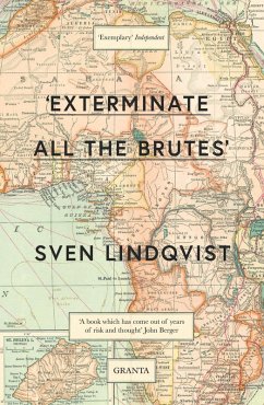 Exterminate All The Brutes (eBook, ePUB) - Lindqvist, Sven