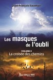 Masques de l'oubli II, Les (eBook, PDF)