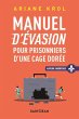 Manuel d'évasion pour prisonniers... - Bild 1