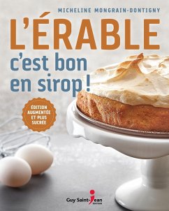 L'érable, c'est bon en sirop (eBook, PDF) - Micheline Mongrain-Dontigny, Mongrain-Dontigny