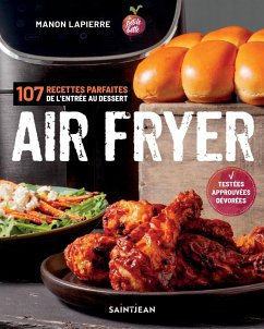 Cover Air Fryer. 107 recettes parfaites de l'entree aux desserts (eBook, PDF)