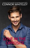 Love In The Opposite: A Sweet Gay Romance Short Story (The English Gay Sweet Contemporary Romance Stories, #13) (eBook, ePUB)