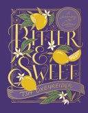 Bitter and Sweet (eBook, ePUB)