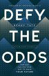 Defy the Odds (eBook, ePUB) - Bild 1