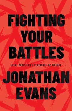Fighting Your Battles (eBook, ePUB) - Evans, Jonathan