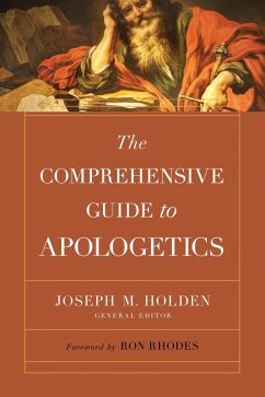 Comprehensive Guide to Apologetics (eBook, ePUB) - Holden, Joseph M.