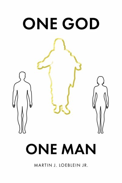 One God One Man (eBook, ePUB)