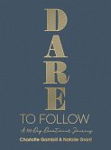 Dare to Follow (eBook, ePUB)